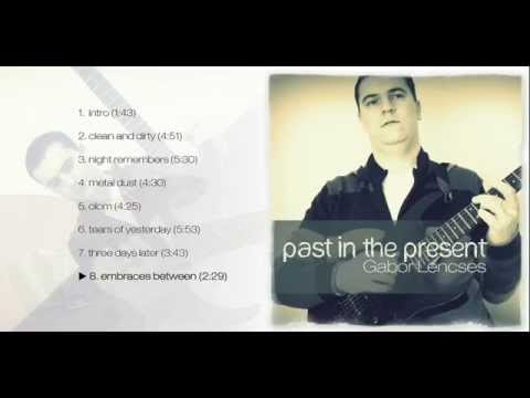 Gabor Lencses - Past In The Present EP ► [FULL ALBUM]