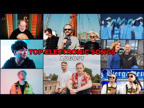 TOP 76 ELECTRONIC SONGS OF AUGUST 2021: As good as June?