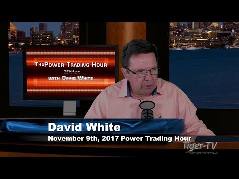 November 9th Power Trading Hour with David White on TFNN 2017