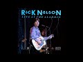 Mystery Train - Rick Nelson, Live At The Aladdin, 1979