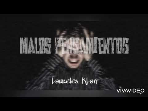 Laureles Klan - Malos pensamientos