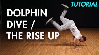 How to do the Dolphin Dive / Rise Up (Hip Hop Dance Moves Tutorial) MihranTV