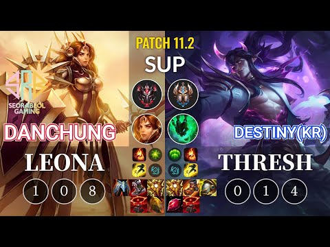 SRB Danchung Leona vs Destiny(KR) Thresh Sup - KR Patch 11.2