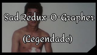 Sad Redux-O-Grapher - Xiu Xiu (Legendado/Tradução PT-BR)