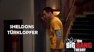 alle Türklopfer von Sheldon (und mehr) - The Big Bang Theory (german)