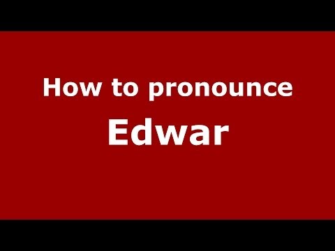 How to pronounce Edwar (Dominican Republic) - PronounceNames.com