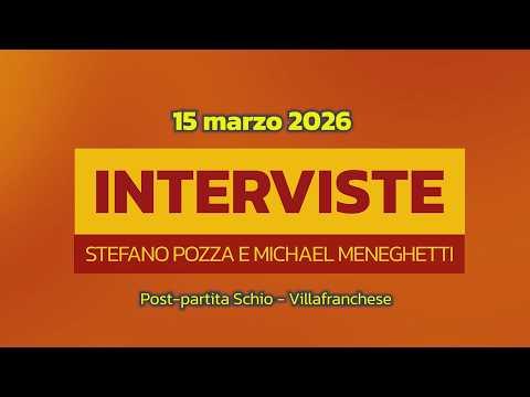 Interviste a Mr. Pozza e Michael Meneghetti | Post Schio-Villafranchese