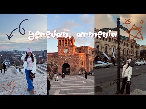 YEREVAN, ARMENIA VLOG | Mariela Angelova