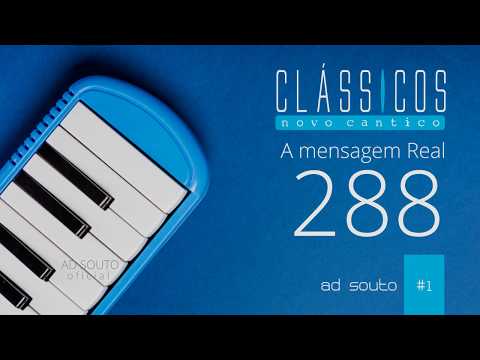 A mensagem Real 288 | HNC | Clássicos do Novo Cântico #1