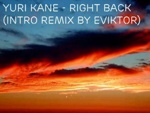 Yuri Kane - Right Back (Intro remix by eviktor)