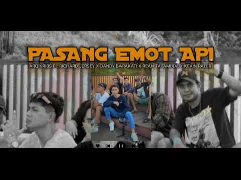 Pasang Emot Api| Arq kribs Ft Dandy barakati x Kevin rater x Richard jersey x Rean talamuda (URM)