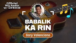 BABALIK KA RIN (Lyrics) – Gary Valenciano (1994)