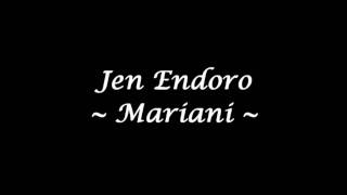 Jen Endoro - Mariani (High Quality)