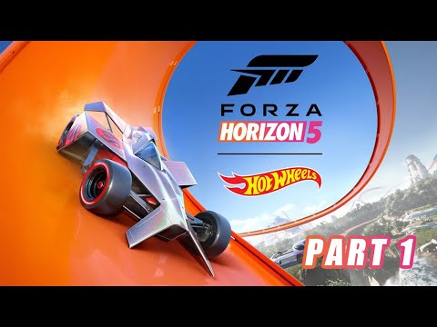Forza Horizon 5 - Hot Wheels - Part 1 | Gameplay Walkthrough | No Commentary