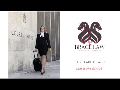 Our Work Ethics | Brace Law