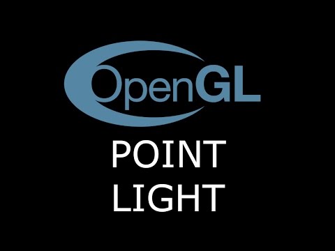 Modern OpenGL 3.0+ [LIGHTING] Tutorial 12 - Point Light