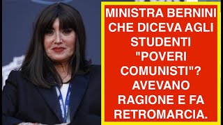 MINISTRA BERNINI CHE DICEVA AGLI STUDENTI "POVERI COMUNISTI"?  AVEVANO RAGIONE E FA RETROMARCIA.