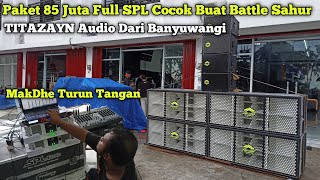Download lagu Paket 85 Juta Cocok Buat Battle Runda Sahur🔥Mantap Juga Speaker SPL Double Magnet Di Isi Ke Box CLA mp3