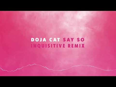 Doja Cat - Say So (Inquisitive Remix)