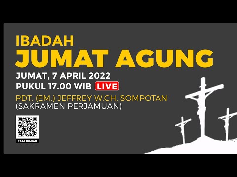 [LIVE] IBADAH HARI JUMAT AGUNG - 7 APRIL 2023 PUKUL 17.00 WIB (SAKRAMEN PERJAMUAN)