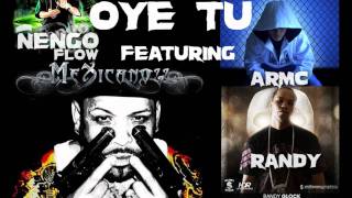 OYE TU mexicano 777 FEAT el viejo, randy glock, ñengo flow, ARMC & JDM