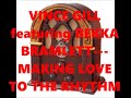 VINCE GILL & BEKKA BRAMLETT---MAKING LOVE TO THE RHYTHM OF THE FALLING RAIN
