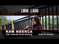 Kam Ngenca Intan Br Ginting Lirik Lagu