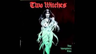 Two Witches - Burn The Witch