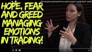 Hope/Fear/Greed - Managing Emotions in Trading