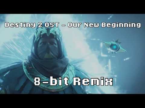 Destiny 2 OST - Our New Beginning (8-bit Remix)