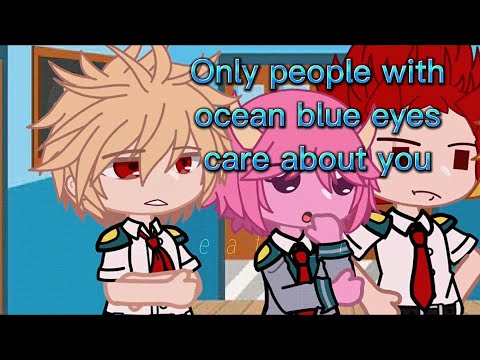 Ocean Blue Eyes trend || MHA//BNHA || Katsuki Bakugou