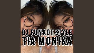 Download lagu Tia Monika (Funkot Style) mp3