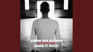 Make It Right (Ilan Bluestone &amp; Maor Levi Extended Remix)