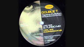 Double T - Techno Funktiun (B Turbo Mix)
