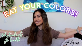 Eat Your Colors: The Phytonutrients in Each Food for Optimal Health!