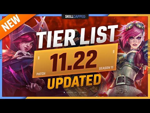 UPDATED TIER LIST for PATCH 11.22 - League of Legends