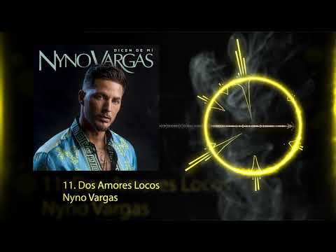 Nyno Vargas – Dos amores locos (Audio Oficial)