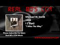 Michael W  Smith - I Miss The Way