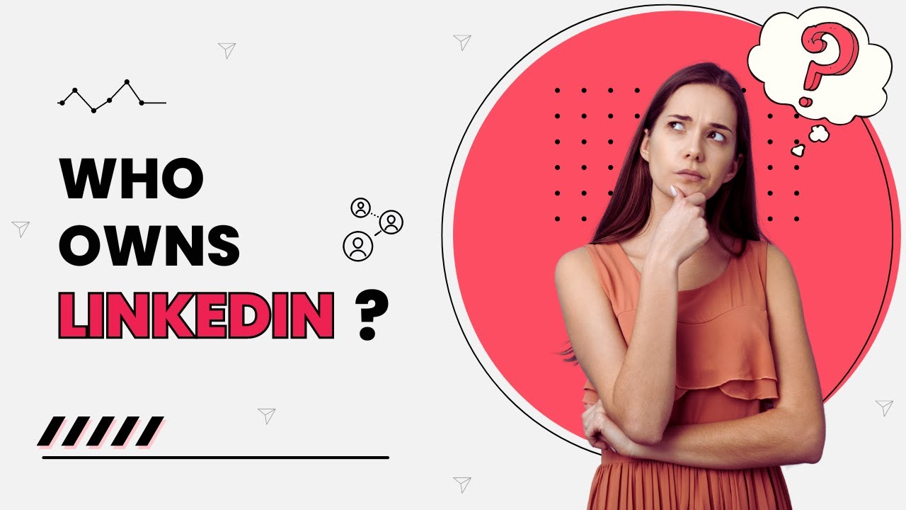 Who Owns LinkedIn?