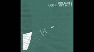 Bruno Major - Places We Won't Walk video