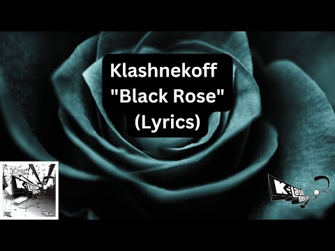 Klashnekoff "Black Rose" (Lyrics)