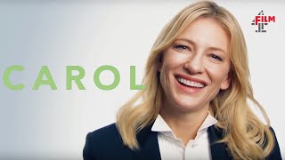Cate Blanchett & Rooney Mara on Carol | Film4 Interview Special