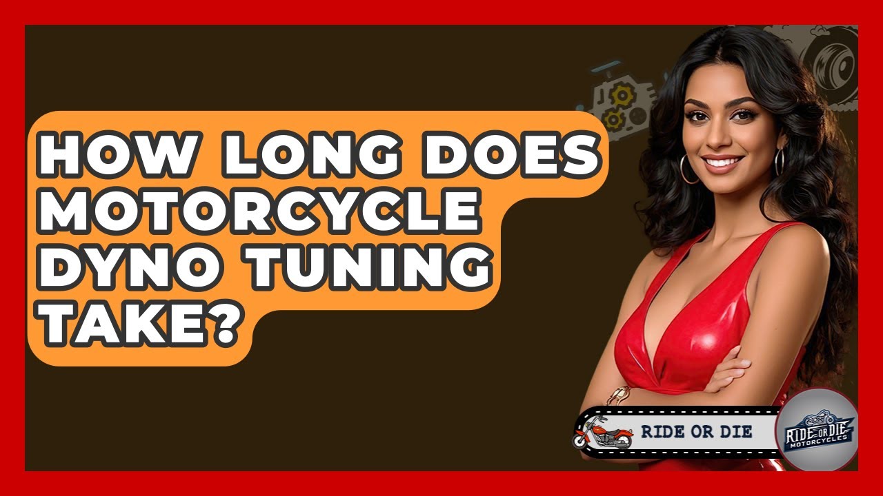 How Long Does Motorcycle Dyno Tuning Take? - Ride or Die Motorcycles