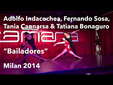 Adolfo Indacochea, Fernando Sosa, Tania Cannarsa & Tatiana Bonaguro — Bailadores (Milan 2014)