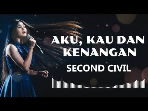SECOND CIVIL - AKU KAU DAN KENANGAN |COVER BY SHAKA MUSIC