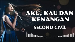 Download lagu SECOND CIVIL - AKU KAU DAN KENANGAN |COVER BY SHAKA MUSIC mp3