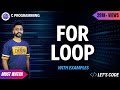 For loop in C Programming with examples