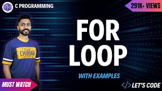 For loop in C Programming with examples