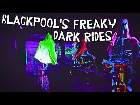 The Freaky Dark Rides of Blackpool Pleasure Beach