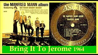 Manfred Mann - Bring It To Jerome &#39;Vinyl&#39;
